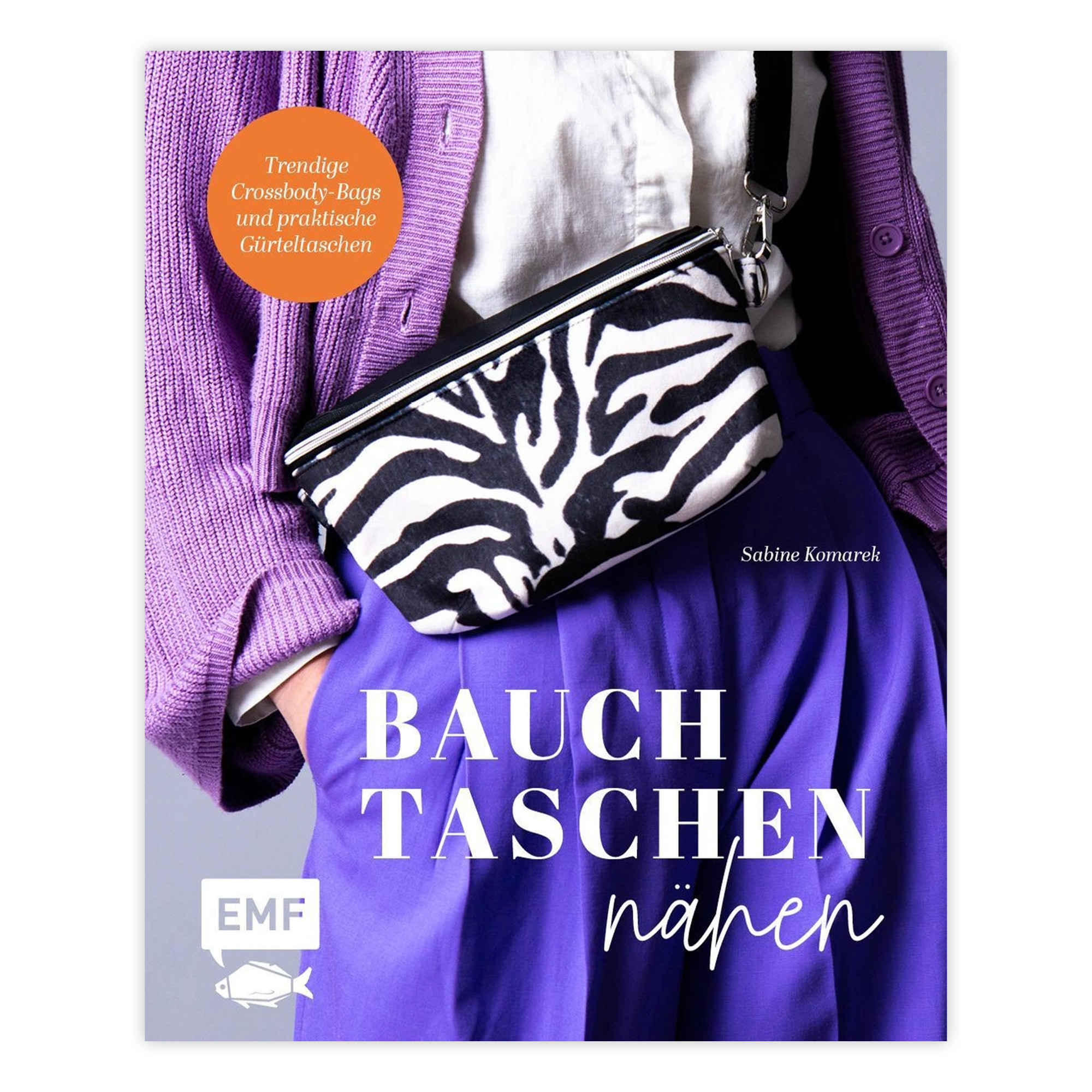 Livre - Bauchtaschen nähen de Sabine Komarek (allemand)