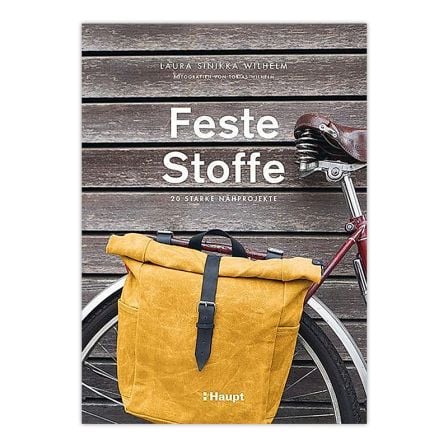 Livre - "Feste Stoffe" 20 starke Nähprojekte von Laura Sinikka Wilhelm (en allemand)