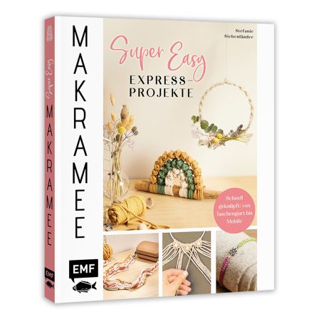 Buch - "Makramee Super Easy - Express-Projekte" von Stefanie Siebenländer