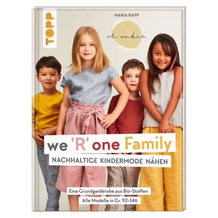 Buch - "We 'R' one Family - Nachhaltige Kindermode nähen" von Maria Rapp