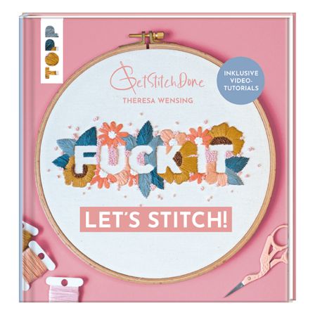 Livre - "Fuck it ! Let's stitch" de Theresa Wensing