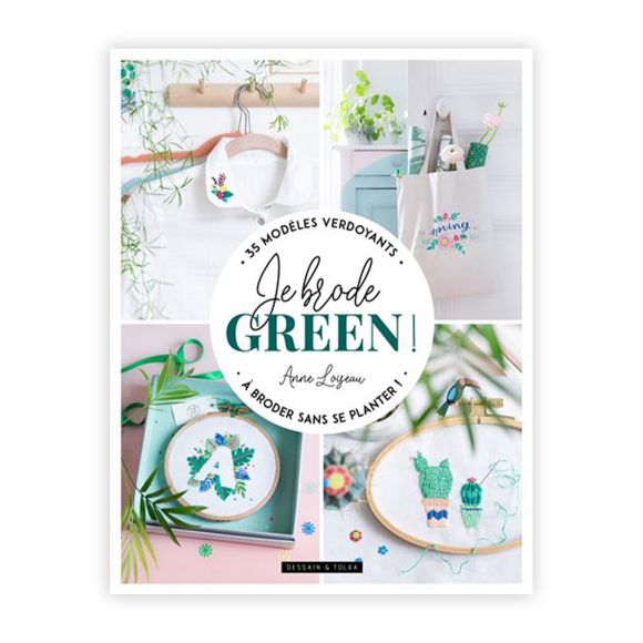 Livre - "Je brode green! 35 modèles verdoyants" par Anne Loiseau