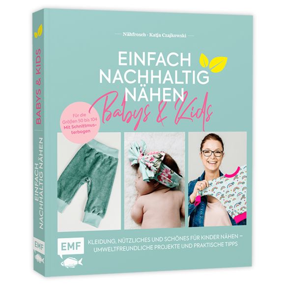 Livre - "Einfach nachhaltig nähen - Babys & Kids" (Gr.50-104) von Katja Czajkowski (en allemand)