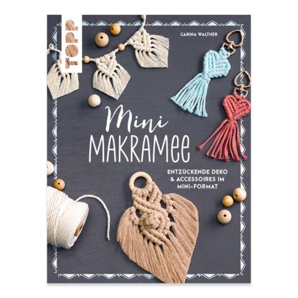 Livre - "Mini-Makramee: Entzückende Deko & Accessoires" (en allemand)