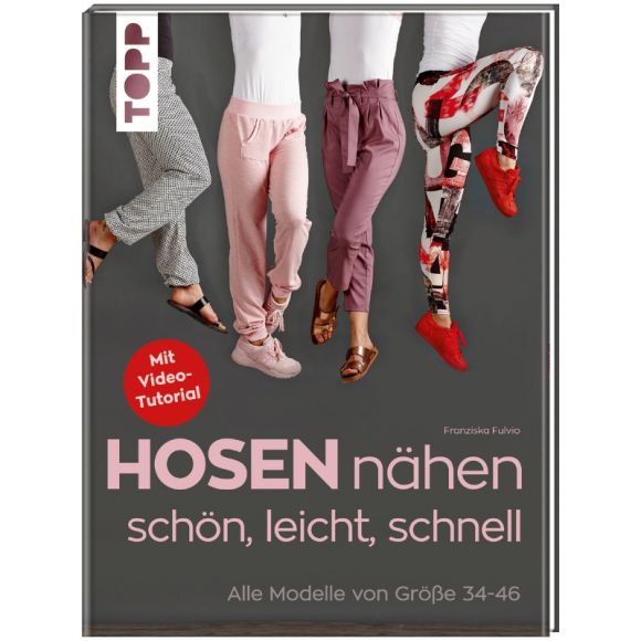 Livre - "Hosen nähen - schön, leicht , schnell" par Franziska Fulvio (en allemand)