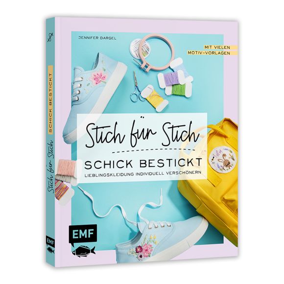 Livre - "Sticken: Stich für Stich - Schick bestickt" par Jennifer Dargel (en allemand)