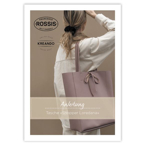 Anleitung mit Schnittmuster Shopper "Loredana" von ROSSIS & KREANDO