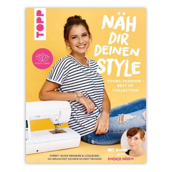 Livre - "Näh dir deinen Style: Young fashion" de Anna von Einfach Nähen (en allemand)