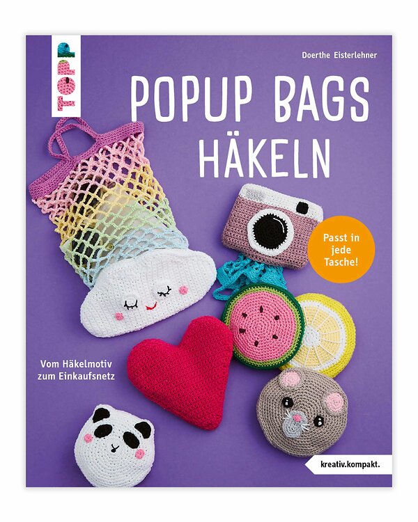 Livre - "Popup Bags häkeln" de Dörthe Eisterlehner (en allemand)