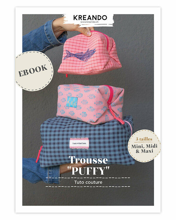 Instructions & patron PDF - trousse de toilette "PUFFY" Mini, Midi & Maxi de KREANDO (français)